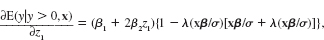 (Requires calculus) (i) Suppose in the Tobit model that x1 = log(z1), and this is the only place z1 appears in x. Show that where 1 is the coefficient on log(z1). (ii) If x1 = z1, and x2 = zl, show that where 1 is the coefficient on z1 and 2 is the coefficient on Z12