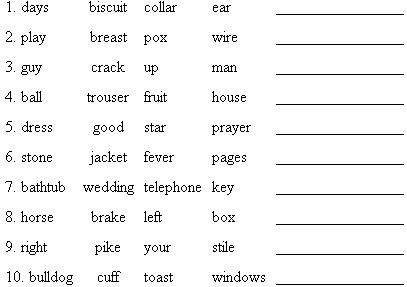 Word Associations  This exercise is designed to demonstrate how the establishment of a realistic and specific goal can help you improve your performance. You will be given four words and your task is to identify a fifth word that has a common association with each of the four words in a given set. For example, what word has a common association with each of the following?    The answer is beauty. Now that you understand the game, time yourself and see how many of the following sets you can do in two minutes.    Your instructor will give you the correct answers. Based on the number you got right, set the following goal for the next exercise: If you got 1 or 2 correct, your new goal is 4. If you got 3 or 4 correct, your new goal is 7. If you got 5 or more correct, your new goal is 9. Do you consider this new goal challenging? Impossible? Now, striving to make your new goal, see how many of the following sets you can do in two minutes.    Your instructor will give you the correct answers. How did you do relative to your score on the first set? Do you think that having a specific goal affected your score on the second exercise? Source: This exercise is adapted from Henry Tosi and Jerald W. Young, Management Experiences and Demonstrations (Homewood, IL: Richard D. Irwin, 1982), pp. 35-38, 166, 183.