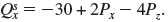Suppose the supply function for product X is given by      a. How much of product X is produced when P x = $600 and P z - $60? b. How much of product X is produced when P x = $80 and P z - $60? c. Suppose P z = $60. Determine the supply function and inverse supply function for good X. Graph the inverse supply function.