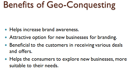 Geo-conquesting is a new mobile based advertising that makes use of the user's location to provide advertising and directs the consumers towards a specific business. It allows marketers to hyper-target consumers on the go and pulls their business away from competitors. In the given case, it is required to make a presentation on Geo-conquesting, which is as shown below: SLIDE 1   In the first slide, Geo-conquesting is discussed. It is a new mobile based advertising that makes use of the user's location to provide advertising and directs the consumers towards a specific business. SLIDE 2   In the second slide it is discussed how Geo-conquesting is helpful. It helps to increase the brand-awareness of the particular brand among consumers, currently engaged in similar product from a competitor. This makes geo-conquesting a very attractive option for new business trying to carve out a space among the other established brands. SLIDE 3   In the third slide, it is discussed how Geo-conquesting works. In this a perimeter is set around the vicinity of the competitors and then the ads are served to mobile users. It is a variation of geo-fencing.