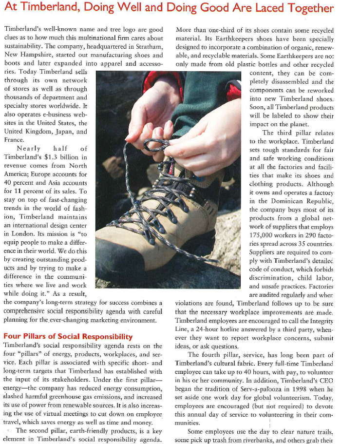   tool belts to build arts facilities or repair neighborhood schools. In more than a decade with Timberland, the vice president of corporate culture has enthusiastically laced up his Timberland boots and volunteered on three continents, doing everything from protecting the rain-forest to improving the gardens around a senior center. He explains that the company's philosophy is to make local communities better, which makes Timberland better: Our CEO believes that doing well and doing good are inextricably linked. It engages your employees, customers, and suppliers.  The Changing Marketing Environment Because Timberland has a diverse product portfolio and is active in retailing and wholesaling as well as manufacturing, it has to keep an eye on competitors in several industries. The outdoor retailer L.L.Bean, headquartered in Maine, is a powerful competitor, with its wide variety of private-branded footwear and clothing products. Another strong U.S.-based rival is Wolverine World Wide, which manufactures Hush Puppies, Sebago, Merrell, Patagonia Footwear, and other brands of casual and work shoes. Like Timberland, Wolverine operates company stores in the United States and the United Kingdom. The U.K.-based R. Griggs Group, maker of Doc Martens boots, shoes, and sandals, is a key competitor. Finally, particular Timberland shoes styles compete directly with footwear marketed by the world's largest athletic shoe companies. Economic conditions can also affect Timberland's marketing situation. During the recent recession, when many consumers held back on discretionary purchases, the company's overall revenue fell. However, sales of its work boots remained flat, even as some competitors saw their sales drop. Timberland's marketing executives realized that the brand was holding its own among construction workers and other buyers who need tough, reliable footwear to use day in and day out. Timberland's marketers have also noticed that the challenging global economic situation is influencing the way consumers think and feel about buying products such as shoes and clothing. When unemployment was low and buying power was high, consumers often used such purchases as a way to display their wealth. As the economy moved into recession, however, many cash-strapped consumers cut back on purchases of showy, expensive items, in favor of products that conveyed a more subtle message about cultural values such as concern for the environment. Today, self worth is tied to thoughtful purchases as a way to impress your peers, instead of conspicuous consumption, states Timberland's senior director of merchandising. In addition to its international marketing initiatives in China and Europe, Timberland sees promising opportunities. for growth in India. It recently signed a strategic alliance with Reliance Industries, a local company known for marketing international brands. Reliance will dis-tribute shoes, boots, and clothing through Timberland-branded stores and through selected department stores in major Indian cities. Timberland's CEO says that Reliance has a clear understanding of the Timberland brand and consumer and, just as important, it's as committed as we are to our ideology and passion for the outdoors.  High-Tech Shoes and Communications Timberland is applying technological advances to improve its footwear products and to reach out to customers through digital media. For example, to satisfy customer? needs for comfort, the company has introduced parented Smart Comfort footbeds in its shoes. As part of its commitment to sustainability, Timberland makes Green Rubber soles from recycled rubber and is designing its new footwear products for easy disassembly and recycling at the end of their useful lives. Moving into digital media is helping Timberland bring its marketing messages to the attention of consumers who use the Web. Through brand-specific sites, Facebook fan pages, blog entries, a Twitter feed, YouTube videos, and online games, Timberland supplements its traditional marketing activities and engages consumers who seek a deeper level of involvement with their favorite brands.  1. What forces in the marketing environment appear to pose the greatest challenges to Timberland's marketing performance? Explain. 2. What kinds of ethical issues does Timberland face in its marketing? What is the Company doing to address these issues? 3. How does Timberland's reputation for social responsibility serve as a strength when consumers are turning away from showy, expensive products? 4. Over time, Timberland plans to add labels to show how eco-friendly each of its products really is. What are the marketing advantages and disadvantages of this move?