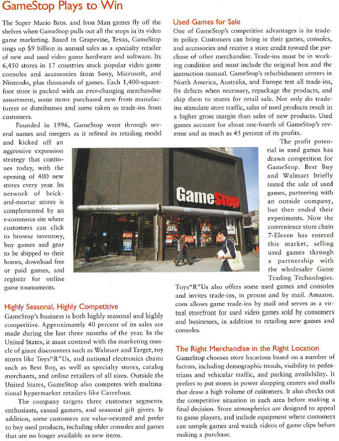   Over the years, GameStop has developed a sophisticated information system for analyzing historic trends in store sales so it can project future demand for current and new products. This is especially important for satisfying the needs of enthusiasts, who may buy elsewhere if GameStop doesn't have the latest game or console in stock immediately after its release. To help predict demand, GameStop invites customers to preorder new items for pickup at their local stores on or after the release date. It also tracks customer requests and monitors media coverage in advance of new product introductions. During a busy period of new-game introductions, GameStop may have more than 1,000 new games in stock and ready for purchase. Because new games and equipment can make older products obsolete, GameStop has negotiated deals with its primary suppliers to allow returns in such instances. Thanks to its marketing information system, GameStop knows exactly which products sell in each of its stores and what inventory is available in its distribution centers. The system automatically reorders merchandise as it sells and schedules twice-weekly shipments to replenish stock, so store shelves are never empty. On the other hand, daily analysis of inventory positions and frequent restocking allows GameStop to tailor the merchandise mix for each store while avoiding the expense of carrying too much safety stock in each store. For high efficiency, GameStop supplies replenishment stock to U.S. stores from its 400,000-square-foot distribution center in Grapevine, Texas. Its 260,000-square-foot center in Louisville, Kentucky, is dedicated to receiving, sorting, and shipping hot new games and consoles to its stores nationwide. The company uses centrally located distribution centers to restock stores in other countries. The Digital Dilemma Despite GameStop's considerable investment in brick-and-mortar retailing, it sees great value in maintain-ng a strong online retailing presence. Game enthusiasts tend to be heavy Internet users, and GameStop wants to be where they like to be. Its website has a feature of interest to all of the targeted segments: a wish list where enthusiasts and casual garners can itemize the products they would most like to receive (from gift-givers). GameStop also offers a weekly e-newsletter with exclusive discounts and advance notice of sales, tournaments, midnight openings for new releases, and other events. Game consoles are increasingly Internet-ready and many players already play games on their personal computers, so digital game downloads are a must for GameStop. Its commerce site sells downloadable versions of popular episodes of Grand Theft Auto and other games. The site also offers hundreds of free games, some downloadable and some that play in the user's web browser, including GameStop's own free online game, Legends of Zork. Digital downloads pose a dilemma. GameStop's executives have been monitoring the situation in the music industry, where downloads have cut into retailer? sales of actual CDs. However, digital music files are relatively small, compared with digital game files. This means buyers would have to have a very speedy broad-band Internet connection to get a game downloaded in a reasonable length of time. For now, GameStop is concentrating on retailing disc-based games through store and online retailing. We simply don't believe there's enough capacity and speed to create a full download game business in the short term, says the chief operating officer. 1. What role does physical distribution play in GameStop's retailing strategy? 2. Why would video game marketers such as Sony prefer dual distribution? What does this mean for GameStop's marketing efforts? 3. How does GameStop create time, place, possession, and form utility for customers who want to buy used video games? 4. Do you think GameStop should market used video games via vending machines placed on college campuses? Why or why not?<div style=padding-top: 35px> 