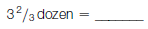 Convert these dozen quantities into their unit equivalents: (a)      (b)      (c)      (d)      (e)      (f)      (g)      (h)      (i)      (j)    