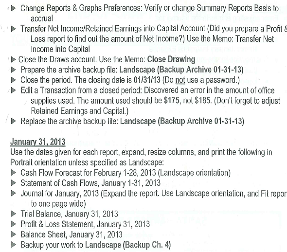 Chapter 4 continues with the end-of-period adjustments, bank reconciliation, archive copies, and closing the period for Your Name Landscape and Pool Service. The company does use a certified public accountant for guidance and assistance with appropriate accounting procedures. The CPA has provided information for use in recording adjusting entries and so on.           