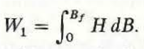 Consider an infinitely long solenoid with n turns per unit length around a ferromagnetic core of cross-sectional area S. When a current is sent through the coil to create a magnetic field, a voltage v 1 = - n d /dt is induced per unit length, which opposes the current change. Power P 1 = - v 1 1 per unit length must be supplied to overcome this induced voltage in order to increase the current to I.  a) Prove that the work per unit volume required to produce a final magnetic flux density B f is     b) Assuming that the current is changed in a periodic manner such that B is reduced from B f to - B f and then is increased again to B f , prove that the work done per unit volume for such a cycle of change in the ferromagnetic core is represented by the area of the hysteresis loop of the core material.
