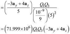 The point charge is located at . The point charge is located at . The test charge is placed at . Determine the force on due to Determine the force on due to . Determine the total force on due to and (a) If the total force on test charge will have no y-component, then the coefficient of must be zero. Thus the relation between and if the total force on test charge will have no y-component is . (b) If the total force on test charge will have no z-component, then the coefficient of must be zero. Thus the relation between and if the total force on test charge will have no y-component is .