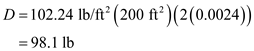Total drag of an airplane is defined as the summation of zero lift drag and the drag due to lift. The corresponding drag coefficients are and respectively. Write the expression for the total drag is, ...... (1) Here, is the dynamic pressure, is the area of the wing, is the coefficient of zero lift drag and is the coefficient of drag due to lift. Since the airplane is flying at the maximum condition. Thus, the minimum thrust required is expressed by following equation. Hence, the expression for the total drag is, …… (2) Write the expression for the dynamic pressure as follows; …… (3) Here, is the air density at the level and is the velocity of the airplane. Write the expression for the coefficient of drag due to lift as follows; …… (4) Here, is the lift polar coefficient of the airplane, is the Oswald efficiency factor and is the aspect ratio of the airplane. Write the expression for the lift polar coefficient of the airplane as follows; …… (5) Here, is the wing area, is the dynamic pressure and is the weight of the plane. Calculate the value of dynamic pressure. Substitute for , for in equation (3). Calculate the lift polar coefficient. Substitute for , for and for in the equation (5). Again, calculate the coefficient of drag due to lift. Substitute for , for , for in the equation (4). Now calculate the total drag. Substitute for , for and for in the equation (2). Hence, the required total drag on the plane is .