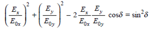 Elliptically polarized light can be represented by the two orthogonal waves given in Eqs (2.2) and (2.3). Show that elimination of the ( t - kz ) dependence between them yields    which is the equation of an ellipse making an angle with the x axis, where is given by Eq. (2.8).