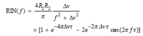 For a fiber optic link using a single-longitudinal- mode laser with a 3-dB linewidth of v and having two fiber connectors with reflectivities R 1 and R 2 , the worst-case RIN occurs when the direct and doubly reflected optical fields interfere in quadrature. 51 If is the light-travel time in the fiber, this is described by    where f is the carrier frequency. Show that this expression reduces to    and  