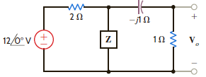 In the network in Fig. P8.58, V o is known to be 4 45° V. Find Z.     Figure P8.58