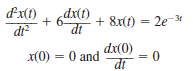 Solve the following differential equation using Laplace transforms:   a. [ 2 e 2 t + e 4 t 3e 3t ] u ( t ) b. [ 3 e 2t + e 4 t + e 3 t ] u ( t ) c. [ e 2t + e 4 t 2 e 3 t ] u ( t ) d. [ 4 e 2t e 4 2 e 3 t ] u ( t )<div style=padding-top: 35px> 