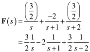 (a) Consider the following function: The function is Express in a partial fraction expansion. Calculate the value of . Calculate the value of . The partial fraction expansion of is, Now apply inverse Laplace transforms on both sides. Therefore, the function is, (b) Consider the following function: The function is Express in a partial fraction expansion. Calculate the value of . Calculate the value of . The partial fraction expansion of is, Now apply inverse Laplace transforms on both sides. Therefore, the function is, (c) Consider the following function: The function is Express in a partial fraction expansion. Calculate the value of . Calculate the value of . Calculate the value of . The partial fraction expansion of is, Now apply inverse Laplace transforms on both sides. Therefore, the function is,