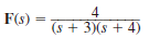 Given the following functions F ( s ), find f ( t ). (a) (b) (c) (d)