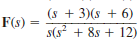 Given the following functions F ( s ), find f ( t ). (a) (b) (c) (d)