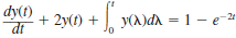 Solve the following integrodifferential equation using Laplace transforms. , y(0) = 0, t 0