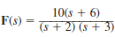 Find the final values of the time function f ( t ) given that (a) (b)