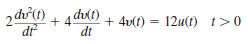 A single-loop, second-order circuit is described by the following differential equation: Which is the correct form of the total (natural plus forced) response a. v ( t ) = K 1 + K 2 e t b. v ( t ) = K 1 cos t + K 2 sin t c. v ( t ) = K 1 + K 2 te t d. v ( t ) = K 1 + K 2 e t cos t + K 3 e t sin t