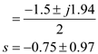 Refer to Figure E14.2 in the textbook. The Laplace transformed circuit is, Figure 1 The output voltage is the voltage across the resistance. The Thevenin's equivalent for the circuit can be calculated by removing the resistance. The resulting circuit is, Figure 2 From Figure 2 the current in the first loop is, Apply Kirchhoff's Voltage Law to loop 2. The Thevenin's equivalent voltage can be calculated as, The Thevenin equivalent resistance is calculated by replacing the sources in the network with their internal impedances. Figure 3 The equivalent impedance is, The Thevenin equivalent circuit is, Figure 4 Apply voltage division rule at output. Simplify the quadratic equation ' 'we get, The equation is, Express in a partial fraction expansion. The value of is, The value of is, The partial fraction expansion of is then Apply inverse Laplace transform. Thus, the value of the output voltage is, .