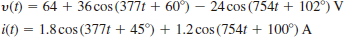 At the input terminals of a network, the voltage v ( t ) and the current i ( t ) are given by the following expressions:     Find the average power absorbed by the network.