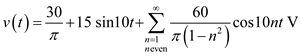 Refer to Figure E15.14 in the textbook. The input voltage is, The input signal expression can be expanded as, The equivalent resistance of the network is, The Fourier transform of the current, is expressed as, Substitute the values of and in the equation of current. …… (1) The components of due to the frequency components present in the input voltage are as follows: There is a dc component present in the voltage signal. At zero frequency that is, at , the value of current is, Substitute 10 in place of in equation (1). Substitute 20 in place of in equation (1). Hence, the first three terms of the steady state current are, .