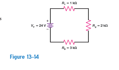 In Fig. 13-14, assume R 3 shorts. How much is a. the total resistance, R T b. the series current, I c. the voltage across each resistor, R 1 , R 2 , and R 3
