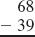 Subtract, regrouping when necessary. See Examples 1 3.      Example 1      Example 2      Example 3    