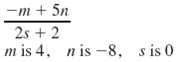 Using the given values of the variables, evaluate the expression. See Examples               