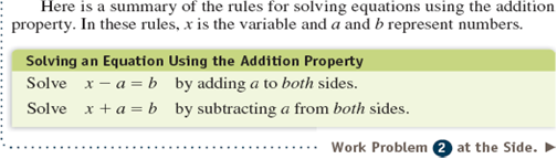 Solve the equation by using the addition property. Check the solution. See Example -1 = a + 8       
