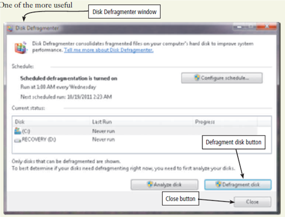 Maintain a Hard Disk A computer's hard disk is used for the majority of storage requirements. It is important, therefore, to ensure that each hard disk on a computer is operating at peak efficiency. Three tasks that maximize disk operations are detecting and repairing disk errors by using the Check Disk utility program; removing unused or unnecessary files and folders by using the Disk Cleanup utility program; and consolidating files and folders into contiguous storage areas using the Disk Defragmenter utility program. a. Check Disk To detect and repair disk errors using the Check Disk utility program, complete the following steps: 1. Click the Start button on the Windows taskbar and then click Computer on the Start menu. 2. When the Computer window opens, right-click the hard disk icon for drive C (or any other hard disk you want to select) and then click Properties on the shortcut menu. 3. In the Properties dialog box, if necessary, click the Tools tab to display the Tools sheet. The Tools sheet contains buttons to start the Check Disk program, the Defragment program, and the Backup program (Figure). Figure 4. Click the Check now button to display the Check Disk dialog box. 5. To do a complete scan of the disk and correct any errors that are found, place a checkmark in the 'Scan for and attempt recovery of bad sectors' check box, and then click the Start button. Four phases of checking the disk will occur. While the checking is in progress, the disk being checked cannot be used for any purpose whatsoever; furthermore, once it has started, the process cannot be stopped. If the Check Disk program cannot check the disk because it is in use, you can schedule the disk check to run next time you start the computer. 6. When the four phases are complete (this may take more than one-half hour, depending on the size of the hard disk and how many corrections must occur), a dialog box is displayed with the message, Disk Check Complete. Click the OK button in the dialog box. B. Cleanup Disk After checking the disk, your next step can be to clean up the disk by removing any programs and data that are not required for the computer. To do so, complete the following steps: 1. Click the General tab (Figure) in the disk drive Properties dialog box to display the General sheet. Figure 2. Click the Disk Cleanup button in the General sheet to display the Disk Cleanup Options dialog box. 3. The Disk Cleanup dialog box is displayed and contains a message that indicates the amount of space that can be freed up is being calculated. 4. After the calculation is complete, the Disk Cleanup dialog box specifies the amount of space that can be freed up and the files to delete, some of which are selected automatically (Figure). Select those items from which you wish to delete files. Figure 5. Click the OK button in the Disk Cleanup dialog box. 6. A dialog box asks if you are sure you want to perform these actions. Click the Delete Files button. The Disk Cleanup dialog box illustrates the progress of the cleanup. When the cleanup is complete, the dialog box closes. C. Defragment Disk The next step in disk maintenance is to defragment all the files on the disk. When a file is stored on disk, the data in the file sometimes is stored contiguously, and other times is stored in a noncontiguous manner. When a file is stored in a noncontiguous manner, it can take significantly longer to find and retrieve data from the file. One of the more useful utilities to speed up disk operations, therefore, is the defragmentation program, which combines all files so that no files are stored in a noncontiguous manner. To use the defragmentation program, complete the following steps: 1. If necessary, click the Tools tab (Figure) in the Properties dialog box for the hard disk to be defragmented. Figure 2. Click the Defragment now button in the Tools sheet to open the Disk Defragmenter window (Figure). This window displays the Disk Defragmenter schedule, when Disk Defragmenter was run last, and when Disk Defragmenter is scheduled to run next. Figure 3. Click the Defragment disk button to begin the defragmentation process. During the defragmentation process, the Stop operation button replaces the Defragment disk button. The defragmentation process can consume more than one hour in some cases. You can cancel the operation at any time by clicking the Stop operation button in the Disk Defragmenter window. 4. When the process is complete, the Defragment disk button will replace the Stop operation button. 5. Click the Close button to close the Disk Defragmenter window. Caution: The exercises for this chapter that require actual disk maintenance are optional. If you are performing these exercises on a computer that is not your own, obtain explicit permission to complete these exercises. Keep in mind that these exercises can require significant computer time and the computer may be unusable during this time. Display the Properties dialog box for a hard disk found on the computer. Display the General sheet. What is the capacity of the hard disk? How much space is used? How much free space is available? Click the Disk Cleanup button. How much space can be freed up if you use the Disk Cleanup program? Click the OK button to clean up the disk. How long did it take to perform the disk cleanup? Submit your answers to your instructor.