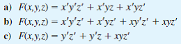 Create the Kmaps and then simplify for the following functions: