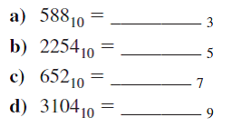 Perform the following base conversions using subtraction or division-remainder:
