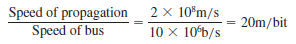 It looks like the 4B/5B bit cells in Figure 12.14 are fairly small. How long, in reality, is such a bit cell on a 125MHz line? (Use the constants and formulas from the previous question.) Reference of Figure 12.14: Reference of Exercise 20: How big is a physical PDU? The answer to this question determines the number of simultaneous transmissions for many network architectures. If a signal propagates through copper wire at a rate of 2 × 108m/s, then on a carrier running at 10Mbps the length of each bit pulse is given by: If a data frame is 512 bits long, then the entire frame occupies: (Length of one bit) ? (Frame size) 5 20 ? 512 5 10,240 meters. a) How big is a 1,024-bit packet if the network runs at 100Mbps? b) How big is it if the network speed is increased to 155Mbps? c) At 100Mbps, how much time elapses as one of these frames passes a particular point in the network?
