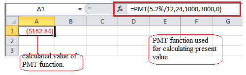 Amount Deposited Per Period To calculate the amount to be deposited every period, PMT function is used. Screenshot displaying PMT function is as follows:   Syntax of present value of loan is as follows: = PMT(rate, nper, [,pv=0], [,fv=0], [,type=0]) Here, rate is the attribute of PMT function which represents interest rate. pmt represents the amount which is paid per period. pv is the attribute of PMT function which helps in representing the present period and type represent payments is due or not. type=0 represents payments is made at the beginning. To calculate Amount Deposited Per Period: 1. Period is taken as one month. Therefore the rate becomes 5.2%/12. 2. The total number of payments is 2*12, i.e. 24. 3. The present value is taken as $1000 and future value is taken as $3000. 4. Type is taken as 0. 5. Putting these values in the PMT function values get is as follows: PMT( 5.2%/12, 24, 1000, 3000, 0) = $162.84 Screenshot displaying PMT function after calculation is as shown:  