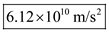 (a) The electric force experienced by the proton that was placed in the electric field is given as follows:   Here, q  is the charge of the proton and E is the strength of the electric field. The Newton's second law of motion states that the force acting on a moving proton is equal to product of the mass of the proton to its acceleration. Thus,   Here, m is mass of the proton and   is its acceleration. Rearrange the equation for a.   Substitute   for q ,   for E , and   for   .   Therefore, the acceleration of the proton is   . (b) The kinematic equation that relates he final velocity of the proton and its acceleration is,   Here,   is the final velocity of the proton,   is the initial velocity of the proton, and t is the time taken to attain the final velocity. Since the proton is initially at rest, its initial velocity is zero, so, the above equation changes as,   Rearrange above equation for t.   Substitute   for   and   for a.   Therefore, the time taken is   . (c) The displacement of the proton is,   Since the proton is initially at rest, its initial velocity is zero.   Substitute   for   , and   for a , so, the above equation changes as,   Therefore, the displacement of the proton is   . (d) The final kinetic energy of the proton is,   Substitute   for m and   for   .   Therefore, the final kinetic energy of the proton is   .