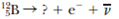 Complete the following radioactive decay formulas: (a)    (b)    (c)  