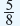 Match the fraction as either a proper fraction or an improper fraction . _________      a. Proper fraction b. Improper fraction