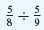 Divide these fractions and reduce them to the lowest terms .     = __________________________________