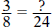Find the missing numerators. 3.  