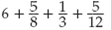 Perform the following calculations. Give the answer in the proper form.