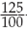 Insert , , or = to make a true statement, where means less than, means greater than, and = means equal to. a.   1 b.   1 c.   1