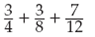 Find the following sums. (Rewrite answers in the proper form.)
