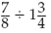 Find the following quotients. (Rewrite the answers in proper form.)  