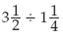 Find the following quotients. (Rewrite the answers in proper form.)