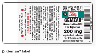 For Exercises 7, determine the amount to administer and calculate the flow rate in milliliters per hour and drops per minute. Ordered: Gemzar 150 mg in 500 mL NSS over 2 h On hand: Refer to IV tubing packaging C, label D, and package insert E (Figure 10-20). Figure 10 - 20 IV tubing packaging, Gemzar label, and package insert. Figure 10 - 20 Concluded. Flow rate in drops per minute: ______________