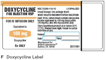 For Exercises 8, determine the amount to administer and calculate the flow rate in milliliters per hour and drops per minute. Ordered: Doxycycline 75 mg IVPB in 100 mL of D5W over 1 hour On hand: Refer to label F, package insert G, and IV tubing packaging H (Figure 10-21).    Figure 10 - 21 Dosage and Administration. Excerpt from Doxycycline Package Insert found at www.bedfordlabs.com      Figure 10 - 21 Concluded.Amount to administer: ____________________