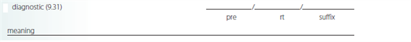 Give a brief definition and dissect each term listed into its word parts in the space provided. Check your answer by referring to the frame listed in parentheses and your medical dictionary. Then listen to the Audio CD to practice pronunciation.