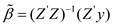 <div class=answer> Given: 1) is the OLS estimate of regression of y on X 2) A is nonsingular matrix 3) and that it is nonsingular linear combination of 4) The Z be matrix with rows 5) The is the OLS estimate from the regression of y on Z (i) The matrix notation for the OLS estimate of is given by: Given that Since, That means Hence,