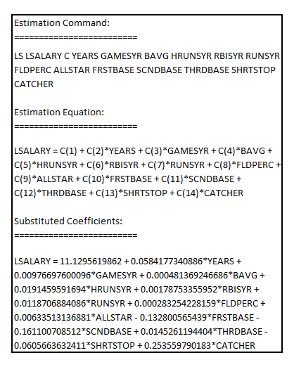     <div class=answer> The model that allows major league baseball player salary to differ by position is given as follows:   (i) On estimating the model the result will be as follows:       On testing for the level of significance of the difference of the average earnings of catchers and outfielders, it can be observed that the coefficient of   is 0.25356 with the p-value 0.0543 which is less than the critical p-value of 0.10 at 10% level of significance indicating that the variable   is statistically significant at 10% level of significance. It shall be noted that catchers has higher salary than outfielders by the following:   