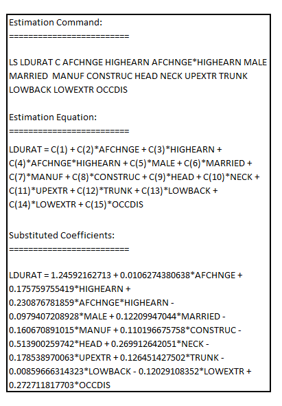     <div class=answer> (i) Using the data for Kentucky, estimating the regression model by adding   ,full set of industry   and injury type dummy variables   , the result is:     The estimate of the coefficient of   is 0.191 in the regression model   Whereas, the estimate of the coefficient of   is 0.2308 in the regression model on adding explanatory variables such as   ,full set of industry   and injury type dummy variables   The p-value corresponding to the coefficient of   0.2308 is 0.0009 which is greater than the critical p-value of 0.05 at 5% level of significance, indicating that the coefficient 0.2308 of   is statistically significant at 5% level of significance 
