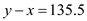     <div class=answer> Let <i>x</i> be the 2008 revenue and <i>y</i> be the 2009 revenue. The sum of the 2009 revenue and twice the 2008 revenue is $2144.9 million, so the equation is,     The difference in the 2009 and 2008 revenues is $135.5 million and the revenue between 2000 and 2009 is an increasing linear function. So the equation is,       